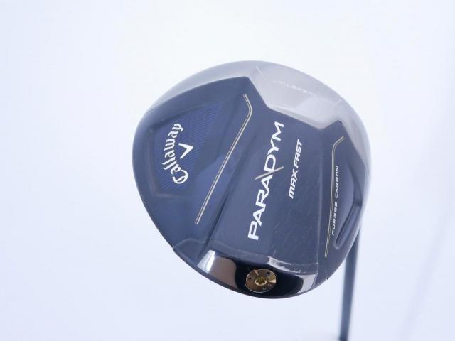 Driver : Callaway : ไดรเวอร์ Callaway Paradym Max Fast (รุ่นปี 2023 Japan Spec.) Loft 10.5 ก้าน Fujikura Speeder NX 40 Flex R