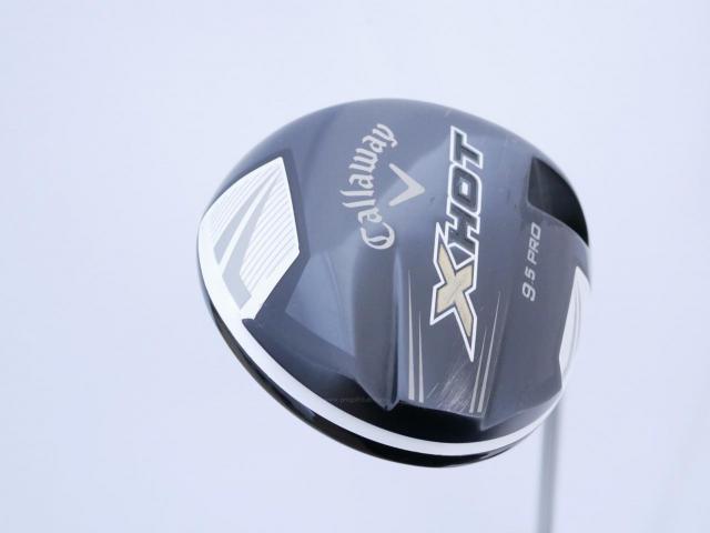 Driver : Callaway : ไดรเวอร์ Callaway X HOT PRO (460cc) Loft 9.5 Flex S