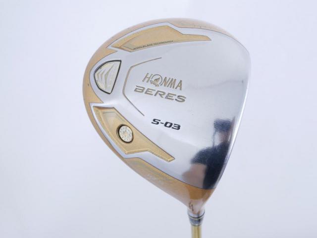 Driver : Honma : ***ก้าน 4 ดาว*** Honma Beres S-03 (ปี 2015) Loft 10.5 ก้าน ARMRQ 8 (49) Flex R (4 ดาว)