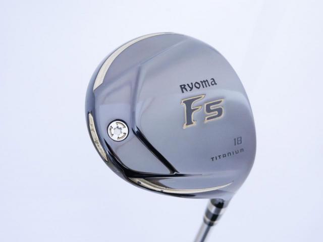 Fairway Wood : Other Brand : หัวไม้ 5 Ryoma F Titanium (ปี 2020 ไกลมากๆ) Loft 18 ก้าน Ryoma Beyond Power Flex ∞