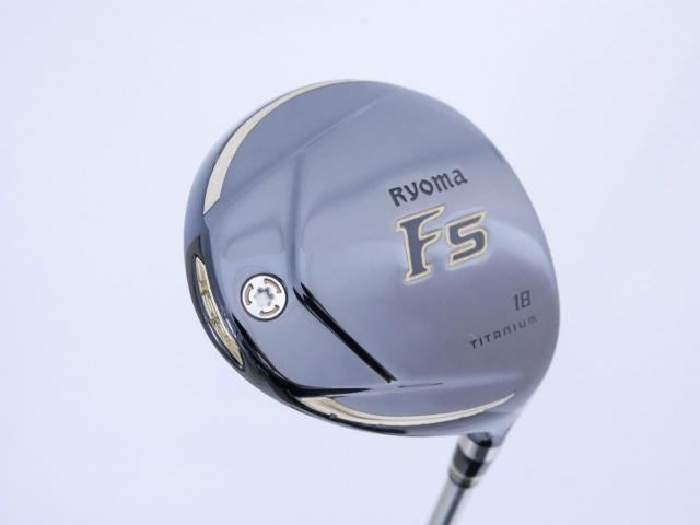 Fairway Wood : Other Brand : หัวไม้ 5 Ryoma F Titanium (ปี 2020 ไกลมากๆ) Loft 18 ก้าน Ryoma Beyond Power Flex ∞