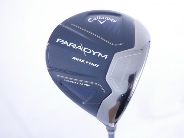 Driver : Callaway : ไดรเวอร์ Callaway Paradym Max Fast (รุ่นปี 2023 Japan Spec.) Loft 10.5 ก้าน Fujikura Speeder NX 40 Flex R