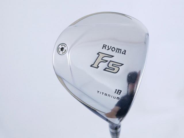 Fairway Wood : Other Brand : หัวไม้ 5 Ryoma F Titanium (รุ่นปี 2019 ไกลมากๆ) Loft 18 ก้าน Tour AD RF2 Flex R
