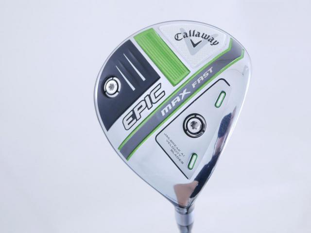 Fairway Wood : callaway : หัวไม้ 3 Callaway EPIC MAX FAST (รุ่นปี 2021) Loft 15 ก้าน Fujikura Speeder Evolution Flex R
