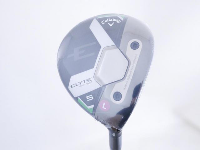 Lady club : All : **ของใหม่ ยังไม่แกะพลาสติก** หัวไม้ 5 Callaway ELYTE Max Fast (ออกปี 2025) Loft 19 ก้าน UST Mamiya LIN-Q 40 Flex L