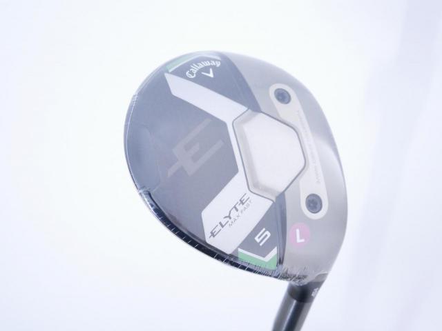 Lady club : All : **ของใหม่ ยังไม่แกะพลาสติก** หัวไม้ 5 Callaway ELYTE Max Fast (ออกปี 2025) Loft 19 ก้าน UST Mamiya LIN-Q 40 Flex L