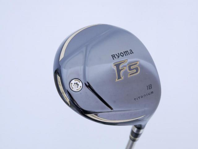 Fairway Wood : Other Brand : หัวไม้ 5 Ryoma F Titanium (ปี 2020 ไกลมากๆ) Loft 18 ก้าน Ryoma Beyond Power Flex ∞