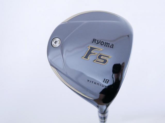 Fairway Wood : Other Brand : หัวไม้ 5 Ryoma F Titanium (ปี 2020 ไกลมากๆ) Loft 18 ก้าน Ryoma Beyond Power Flex ∞