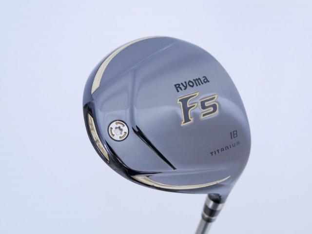 Fairway Wood : Other Brand : หัวไม้ 5 Ryoma F Titanium (ปี 2020 ไกลมากๆ) Loft 18 ก้าน Ryoma Beyond Power Flex ∞