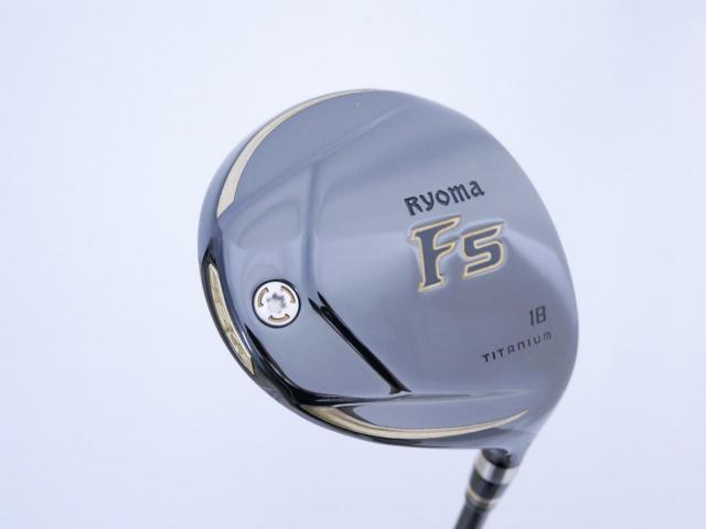 Fairway Wood : Other Brand : **มีบุบ** หัวไม้ 5 Ryoma F Titanium (รุ่นปี 2019 ไกลมากๆ) Loft 18 ก้าน Tour AD RF2 Flex S