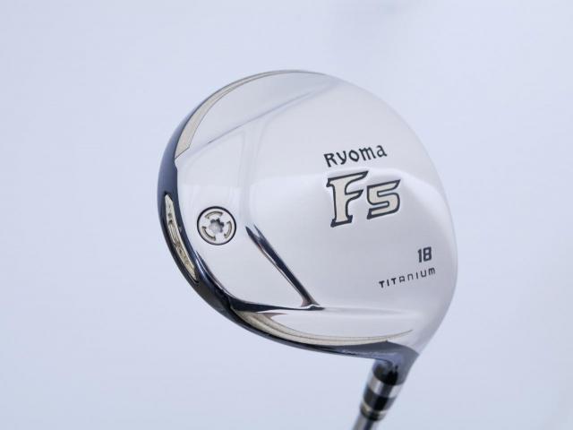 Fairway Wood : Other Brand : หัวไม้ 5 Ryoma F Titanium Special Tunning (ปี 2020 หน้าเด้งเกินกฏ ไกลมากๆ) Loft 18 ก้าน Ryoma Beyond Power Flex ∞
