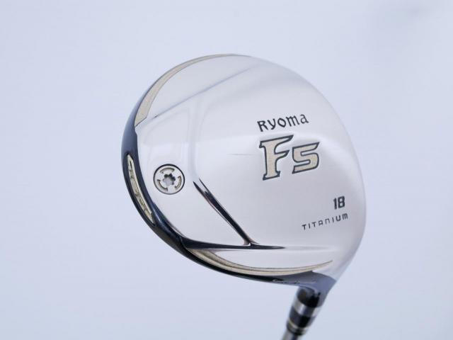 Fairway Wood : Other Brand : หัวไม้ 5 Ryoma F Titanium Special Tunning (ปี 2020 หน้าเด้งเกินกฏ ไกลมากๆ) Loft 18 ก้าน Ryoma Beyond Power Flex ∞