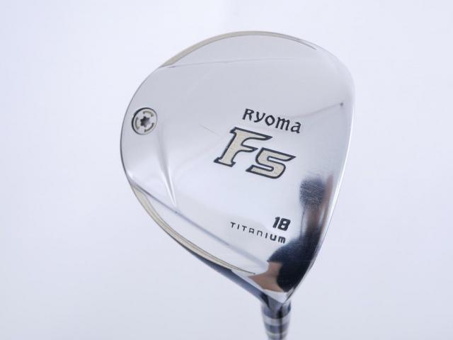 Fairway Wood : Other Brand : หัวไม้ 5 Ryoma F Titanium Special Tunning (ปี 2020 หน้าเด้งเกินกฏ ไกลมากๆ) Loft 18 ก้าน Ryoma Beyond Power Flex ∞