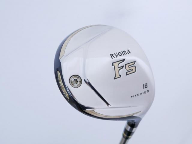 Fairway Wood : Other Brand : หัวไม้ 5 Ryoma F Titanium Special Tunning (ปี 2020 หน้าเด้งเกินกฏ ไกลมากๆ) Loft 18 ก้าน Ryoma Beyond Power Flex ∞