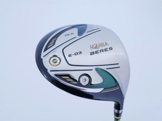 Driver : Honma : **ก้าน 3 ดาว** Honma Beres E-03 (เหมาะกับซีเนียร์) Loft 10.5 ก้าน ARMRQ 8 (45) Flex R (3 ดาว)