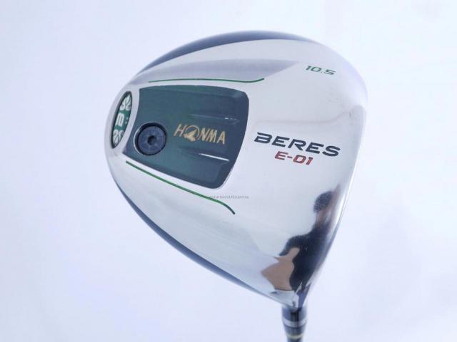 Driver : Honma : ไดรเวอร์ Honma Beres E-01 (เหมาะกับซีเนียร์) Loft 10.5 ก้าน ARMRQ 6 (45) FLex R (2 ดาว)