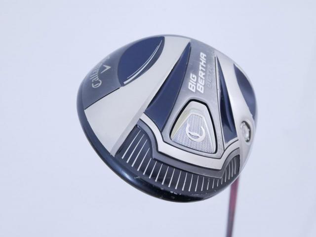 Driver : Callaway : ไดรเวอร์ Callaway Big Bertha BETA (460cc. Japan Spec) Loft 10.5 ก้าน Fujikura Speeder 569 Evolution III Flex S