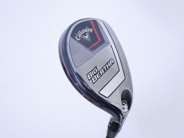 Fairway Wood : callaway : ไม้กระเทย Callaway Big Bertha (ออกปี 2023 Japan Spec.) Loft 21 ก้าน Fujikura Speeder NX Flex SR