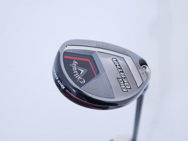 Fairway Wood : callaway : ไม้กระเทย Callaway Big Bertha (ออกปี 2023 Japan Spec.) Loft 21 ก้าน Fujikura Speeder NX Flex SR