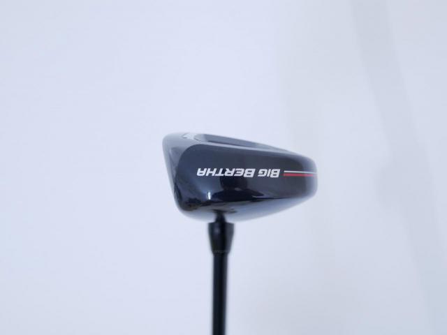 Fairway Wood : callaway : ไม้กระเทย Callaway Big Bertha (ออกปี 2023 Japan Spec.) Loft 21 ก้าน Fujikura Speeder NX Flex SR