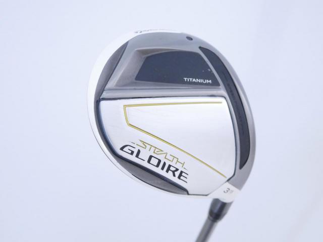 Fairway Wood : Taylormade : หัวไม้ 3 Taylormade Stealth GLOIRE Titanium (ออกปี 2022 รุ่นท๊อปสุด Japan Spec) Loft 15 ก้าน Fujikura Speeder NX Flex R