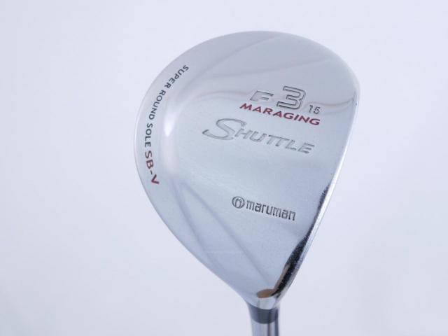Fairway Wood : Maruman : **มีบุบ** หัวไม้ 3 Maruman Shuttle F (รุ่นยอดนิยม หน้า Maraging เสียงใส) Loft 15 Flex R