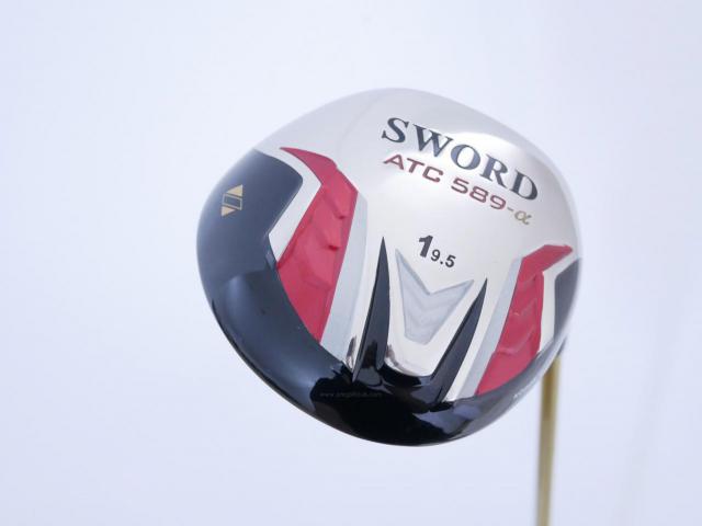 Driver : Katana : Katana Sword ATC-589a (460cc.) Loft 9.5 ก้าน Fujikura Speeder 589a Flex R