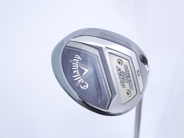 Fairway Wood : callaway : หัวไม้ 5 Callaway Great Big Bertha (รุ่นล่าสุด ปี 2023 Japan Spec.) Loft 18 ก้าน Fujikura Speeder NX Flex S