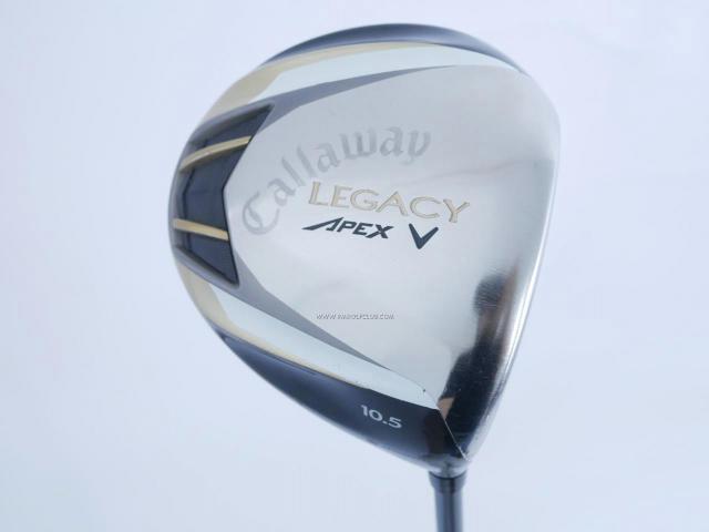 Driver : Callaway : ไดรเวอร์ Callaway Legacy Apex V (460cc.) Loft 10.5 Flex SR