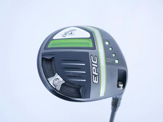 Driver : Callaway : ไดรเวอร์ Callaway EPIC MAX (รุ่นปี 2021) Loft 10.5 ก้าน Mitsubishi Diamana 40 Flex R
