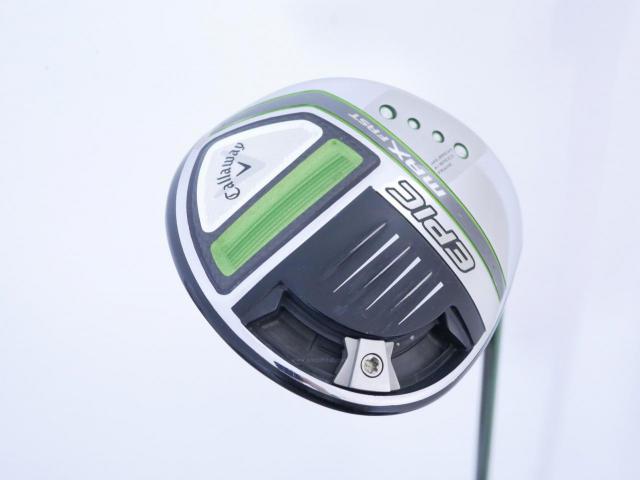 Driver : Callaway : ไดรเวอร์ Callaway EPIC MAX FAST (รุ่นปี 2021) Loft 10.5 ก้าน Fujikura Speeder Evolution Flex SR