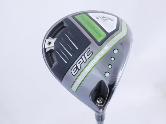 Driver : Callaway : ไดรเวอร์ Callaway EPIC MAX LS (รุ่นปี 2021) Loft 10.5 ก้าน Mitsubishi TENSEI 55 Flex S