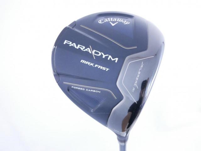 Driver : Callaway : ไดรเวอร์ Callaway Paradym Max Fast (รุ่นปี 2023 Japan Spec.) Loft 10.5 ก้าน Fujikura Speeder NX 40 Flex S