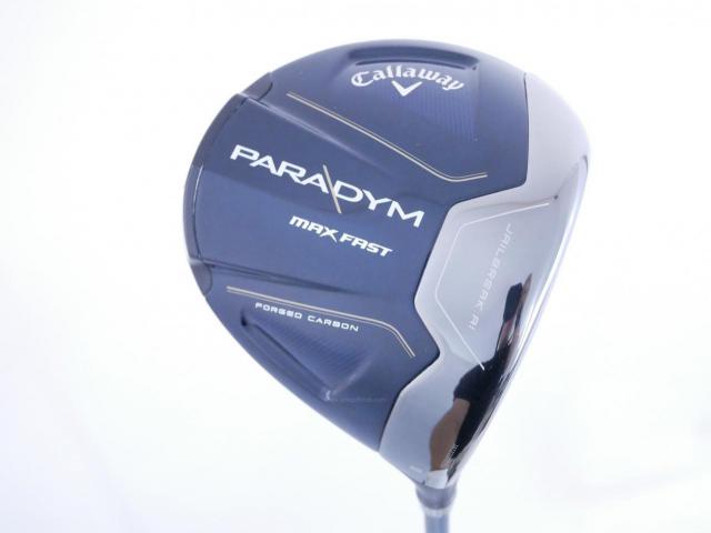 Driver : Callaway : ไดรเวอร์ Callaway Paradym Max Fast (รุ่นปี 2023 Japan Spec.) Loft 9.5 ก้าน Fujikura Speeder NX 40 Flex S