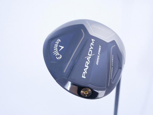 Driver : Callaway : ไดรเวอร์ Callaway Paradym Max Fast (รุ่นปี 2023 Japan Spec.) Loft 10.5 ก้าน Fujikura Speeder NX 40 Flex R