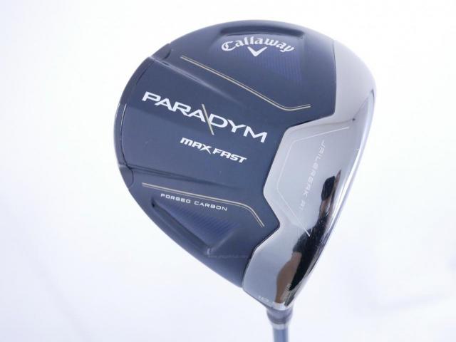 Driver : Callaway : ไดรเวอร์ Callaway Paradym Max Fast (รุ่นปี 2023 Japan Spec.) Loft 10.5 ก้าน Fujikura Speeder NX 40 Flex R
