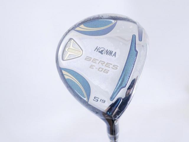 Fairway Wood : Honma : **ก้าน 3 ดาว ของใหม่ ยังไม่แกะพลาสติก** หัวไม้ 5 Honma Beres E-06 (รุ่นปี 2019) Loft 19 ก้าน ARMRQ X (43) FLex R (3 ดาว)