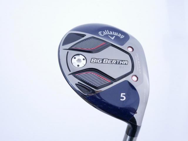 Fairway Wood : callaway : หัวไม้ 5 Callaway Big Bertha B21 (รุ่นปี 2021 ตีง่าย ไกล) Loft 19.5 ก้าน Fujikura Speeder Evolution Flex R