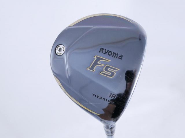 Fairway Wood : Other Brand : **มีบุบ** หัวไม้ 5 Ryoma F Titanium (รุ่นปี 2019 ไกลมากๆ) Loft 18 ก้าน Fujikura Speeder Evolution VI FW 60 Flex S