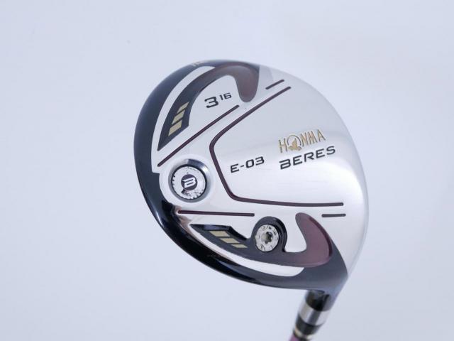 Lady club : All : หัวไม้ 3 Honma Beres E-03 (ออกปี 2015) Loft 16 ก้าน ARMRQ 8 (40) Flex L (2 ดาว)