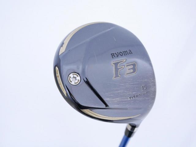 Fairway Wood : Other Brand : หัวไม้ 3 Ryoma F Titanium (รุ่นปี 2019 ไกลมากๆ) Loft 15 ก้าน Fujikura Speeder Evolution V FW 50 Flex R