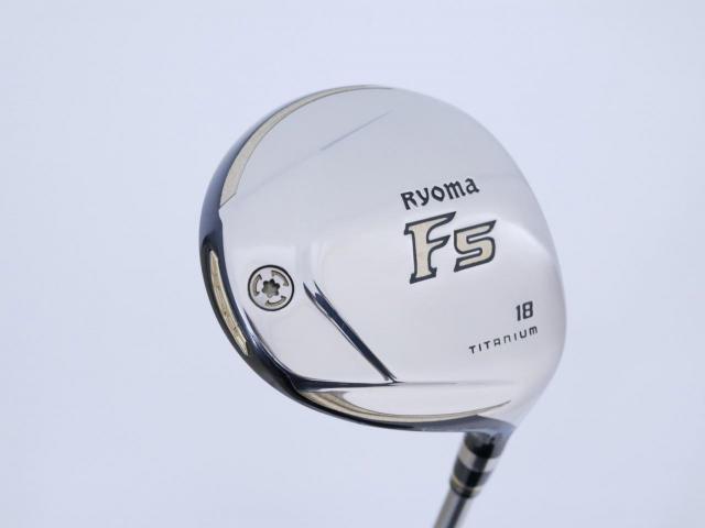 Fairway Wood : Other Brand : หัวไม้ 5 Ryoma F Titanium Special Tunning (ปี 2020 หน้าเด้งเกินกฏ ไกลมากๆ) Loft 18 ก้าน Ryoma Beyond Power Flex ∞