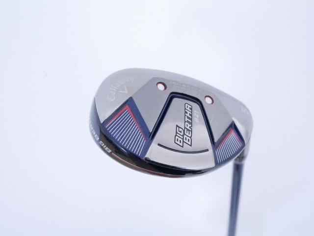 Fairway Wood : callaway : ไม้กระเทย Callaway Big Bertha B21 (รุ่นปี 2021 ตีง่าย ไกล) Loft 24 ก้าน Fujikura Speeder Evolution Flex SR