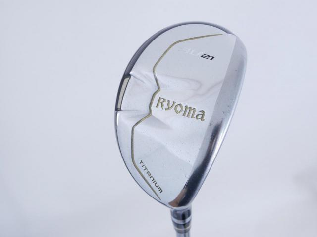 Fairway Wood : Other Brand : ไม้กระเทย Ryoma Utility (Titanium) Loft 21 ก้าน Tour AD Ryoma U Flex S