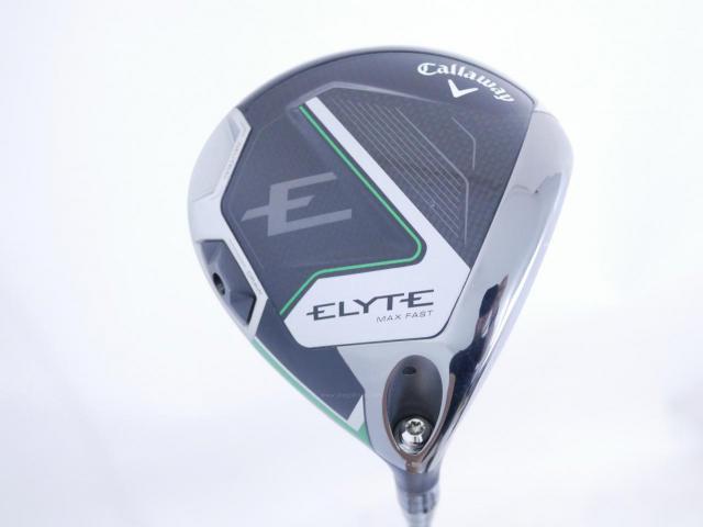 Driver : Callaway : ไดรเวอร์ Callaway ELYTE Max Fast (ออกปี 2025 Japan Spec.) Loft 9.5 (ปรับได้) ก้าน UST Mamiya LIN-Q 40 Flex S