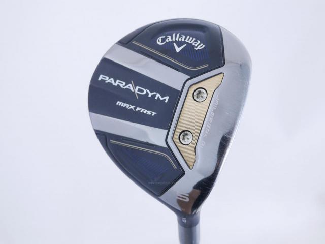 Fairway Wood : callaway : หัวไม้ 5 Callaway Paradym MAX FAST (รุ่นปี 2023 Japan Spec.) Loft 19 ก้าน Fujikura Speeder NX 40 Flex S