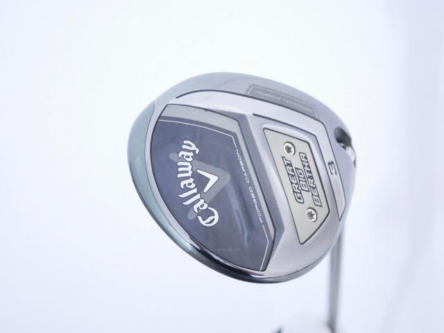 Fairway Wood : callaway : หัวไม้ 3 Callaway Great Big Bertha (ออกปี 2023 Japan Spec.) Loft 15 ก้าน Fujikura Speeder NX Flex R
