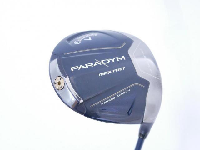 Driver : Callaway : ไดรเวอร์ Callaway Paradym Max Fast (รุ่นปี 2023 Japan Spec.) Loft 10.5 ก้าน Fujikura Speeder NX 40 Flex S