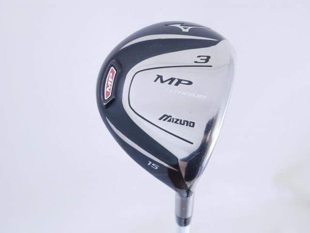 Fairway Wood : Other Brand : หัวไม้ 3 Mizuno MP Titanium Loft 15 ก้าน Mitsubishi FUBUKI 74 Flex R