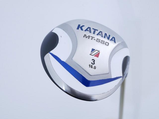 Fairway Wood : Katana : หัวไม้ 3 Katana MT-550 Loft 16 ก้าน Fujikura Speeder 589 Flex R